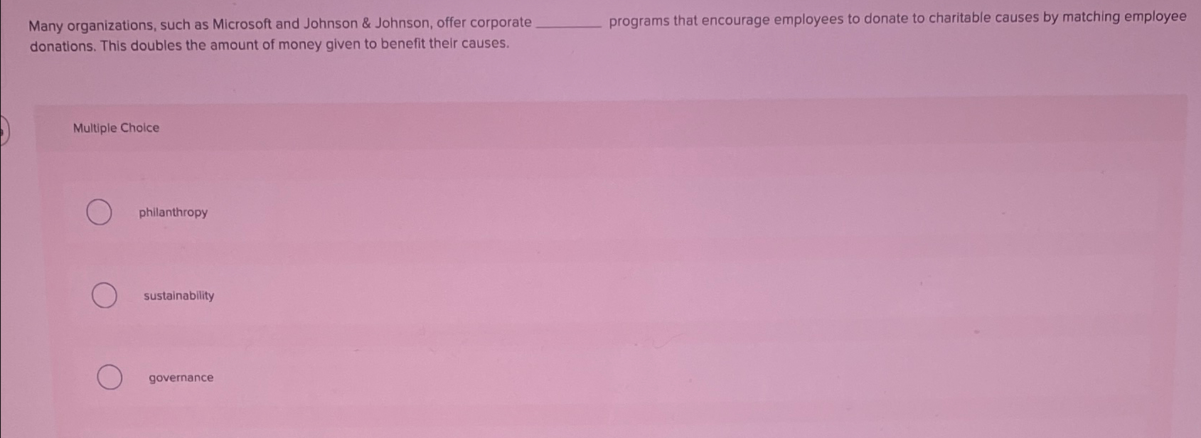  Many organizations, such as Microsoft and Johnson & Johnson, offer corporate