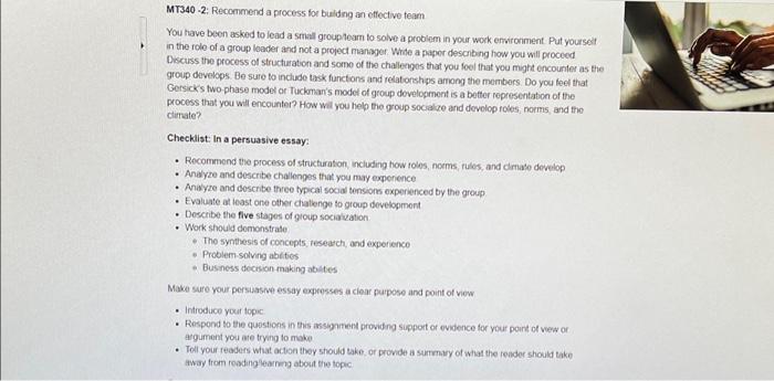  MT340-2: Recommend a process for building an effective team. You have