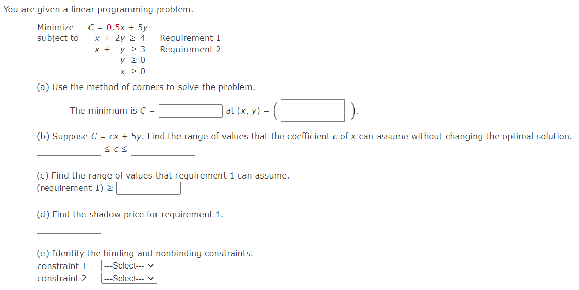  You are given a linear programming problem. (a) Use the method