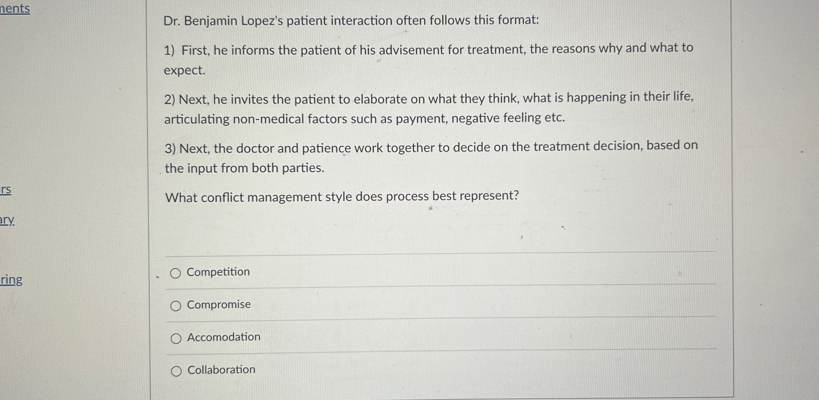  Dr. Benjamin Lopez's patient interaction often follows this format: First, he