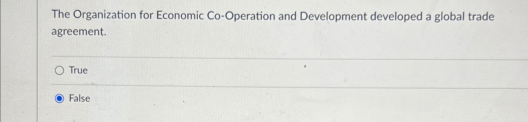  The Organization for Economic Co-Operation and Development developed a global trade