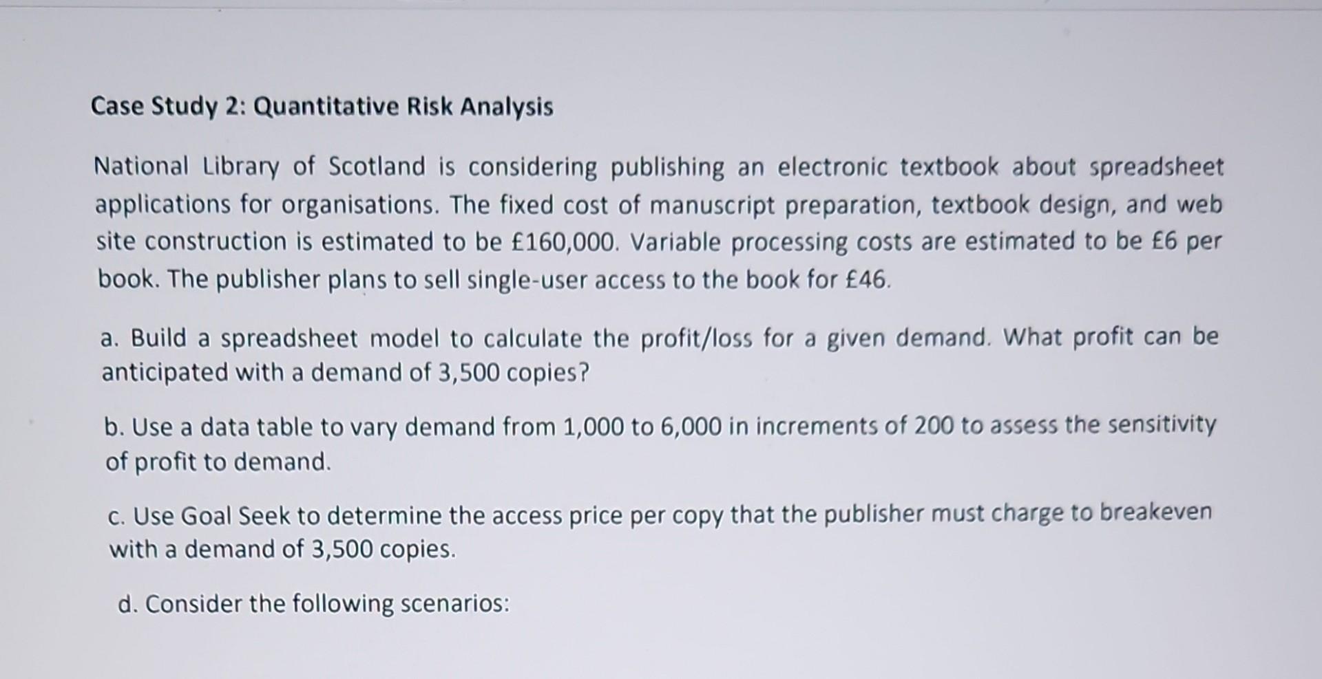 using Excel (except for Case Studies 1 and 4), then copy and