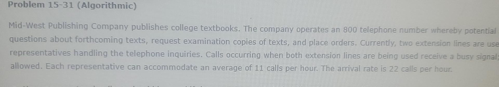  Problem 15-31(Algorithmic) Mid-West Publishing Company publishes college textbooks. The company operates