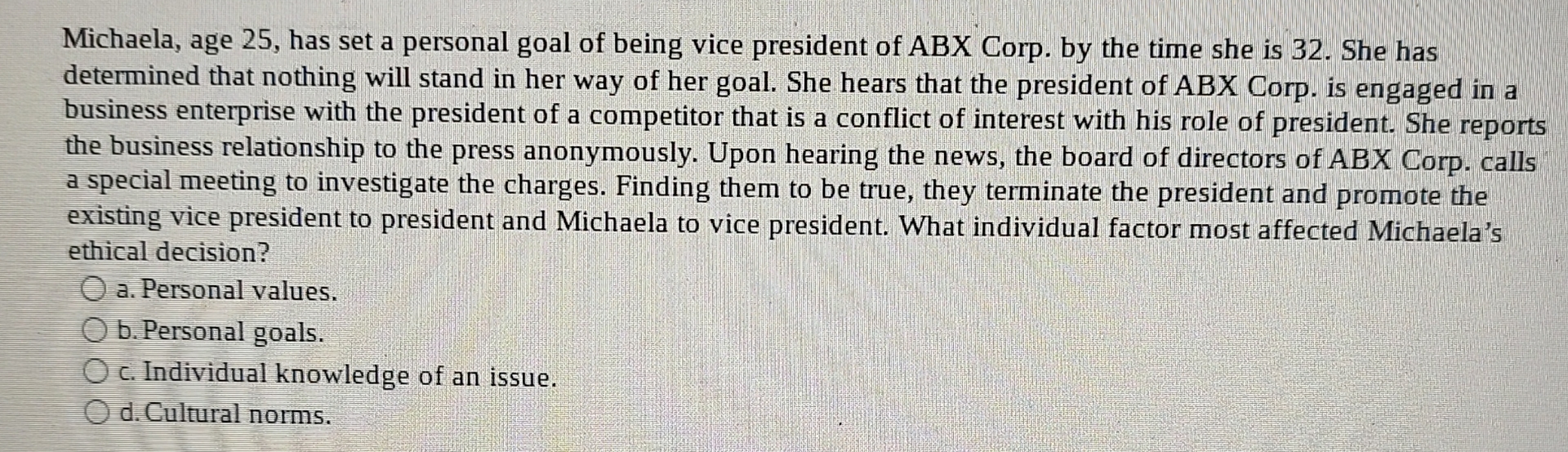  Michaela, age 25, has set a personal goal of being vice