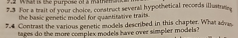  7.4 Contrast the various genetic models described in this chapter. What