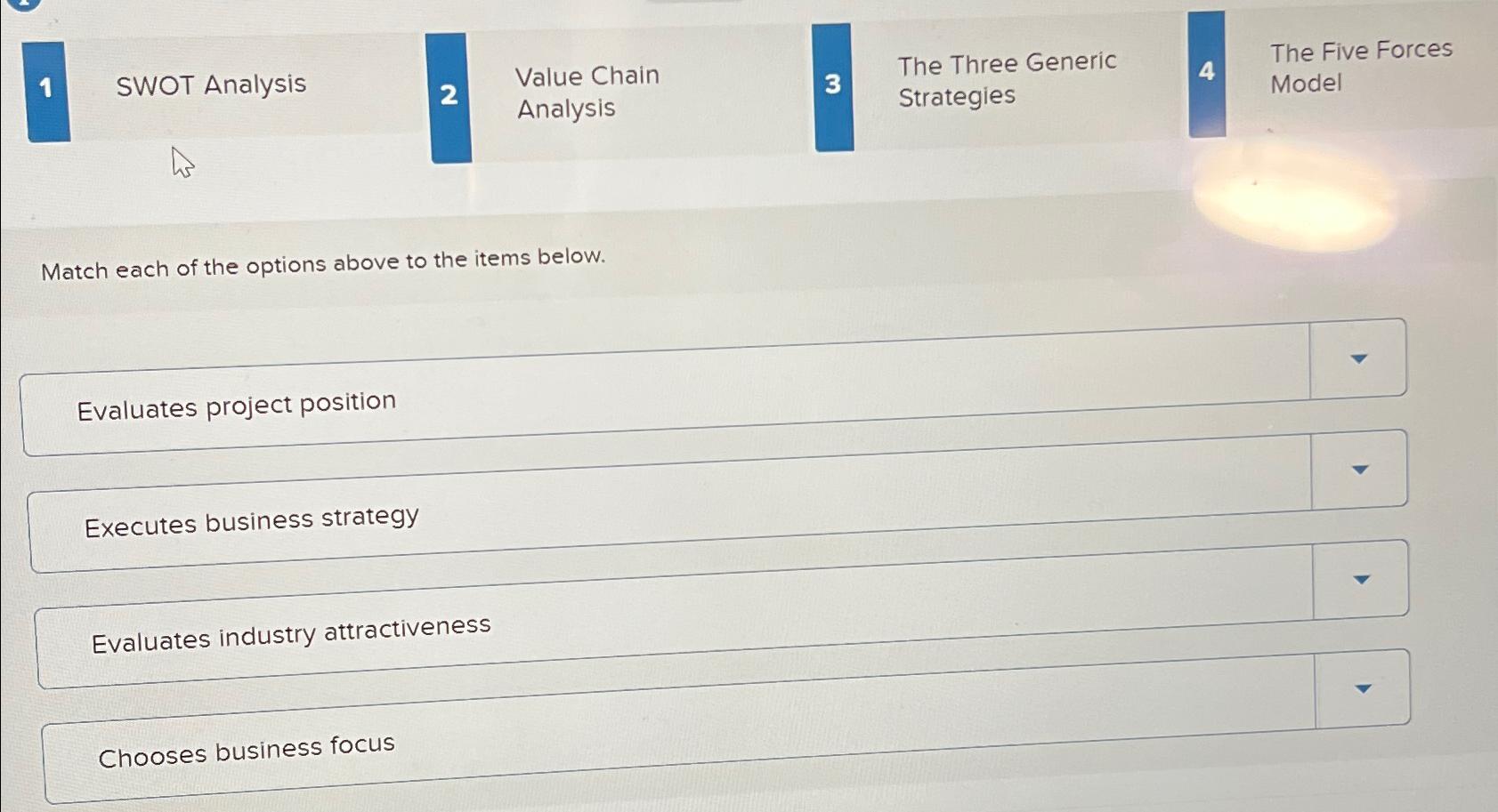  1 SWOT Analysis 2 Value Chain 3 The Three Generic The