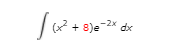 Evaluate the integral using integration by parts where possible. (UseCfor the constant