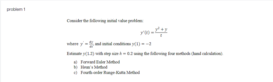 problem 1 Consider the following initial value problem: y' (t )