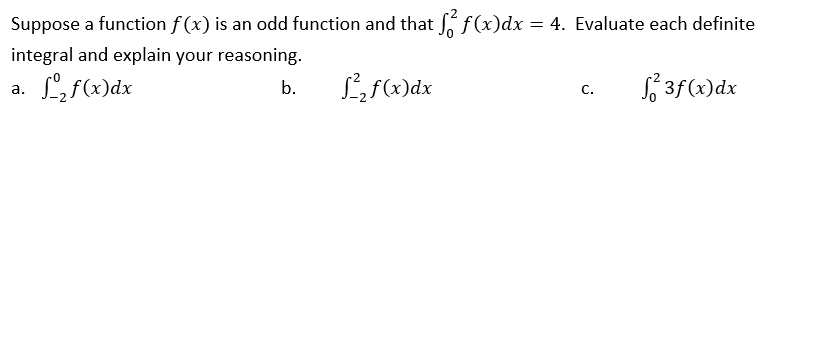 _____________________________________________ Suppose a function f (x) is an odd function and that