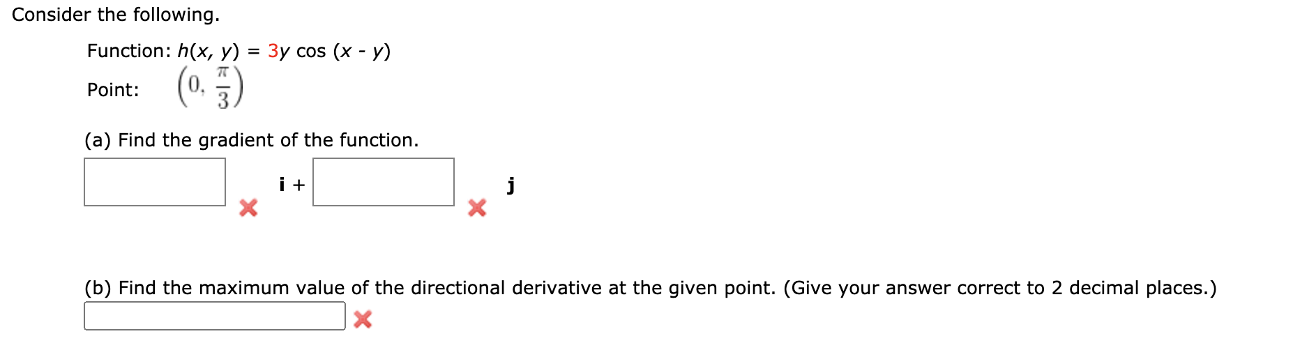 please show all your work Consider the following. Function: h(x, y) =