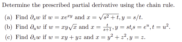  Determine the prescribed partial derivative using the chain rule. (a) Find