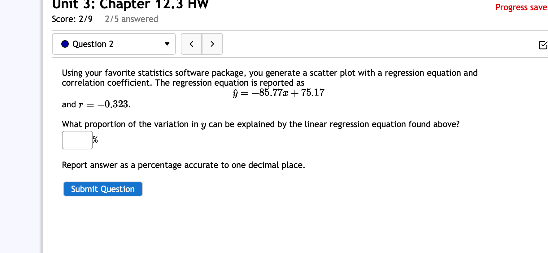 Unit 3: Chapter 12.3 HW Progress save: Score: 2/9 2/5 answered