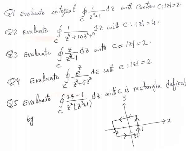 21 Evaluate integral 4 + 1 dz with Contours C: 121