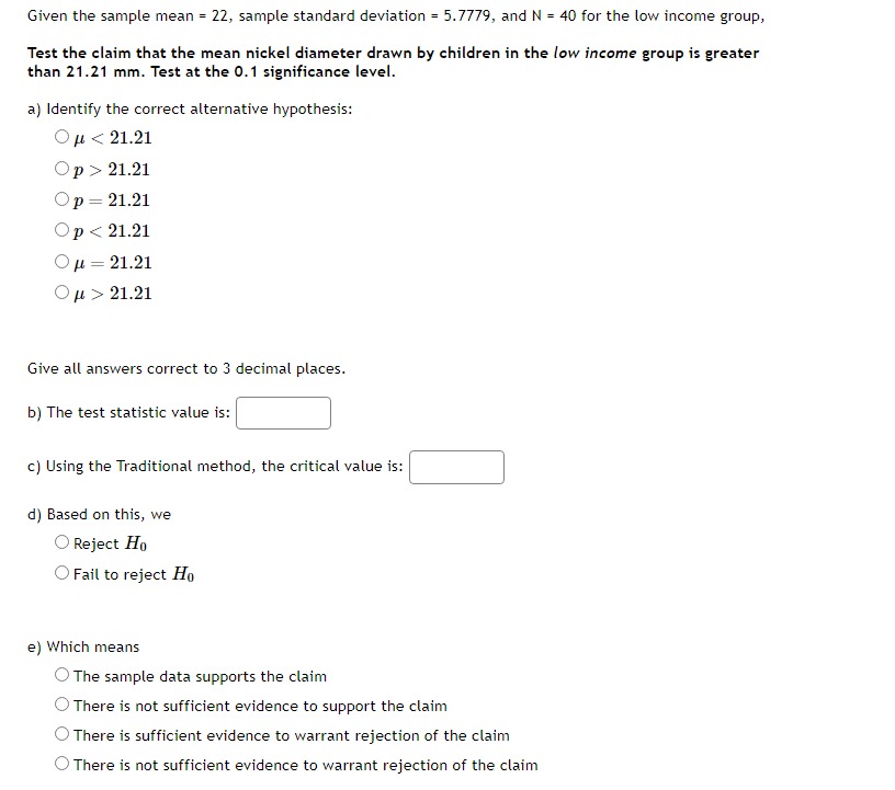Given the sample mean = 22, sample standard deviation = 5.???9,