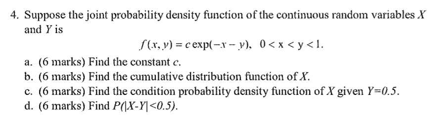  4. Suppose the joint probability density function of the continuous random