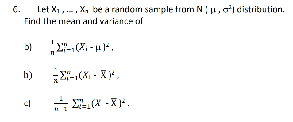 6. Let X1 , ..., Xn be a random sample from