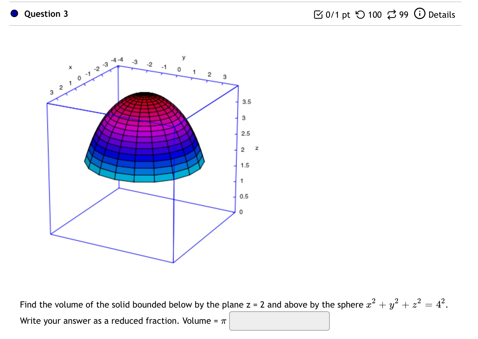 O Question 7 0/1 pt 9 5 99 0 Details Evaluate the