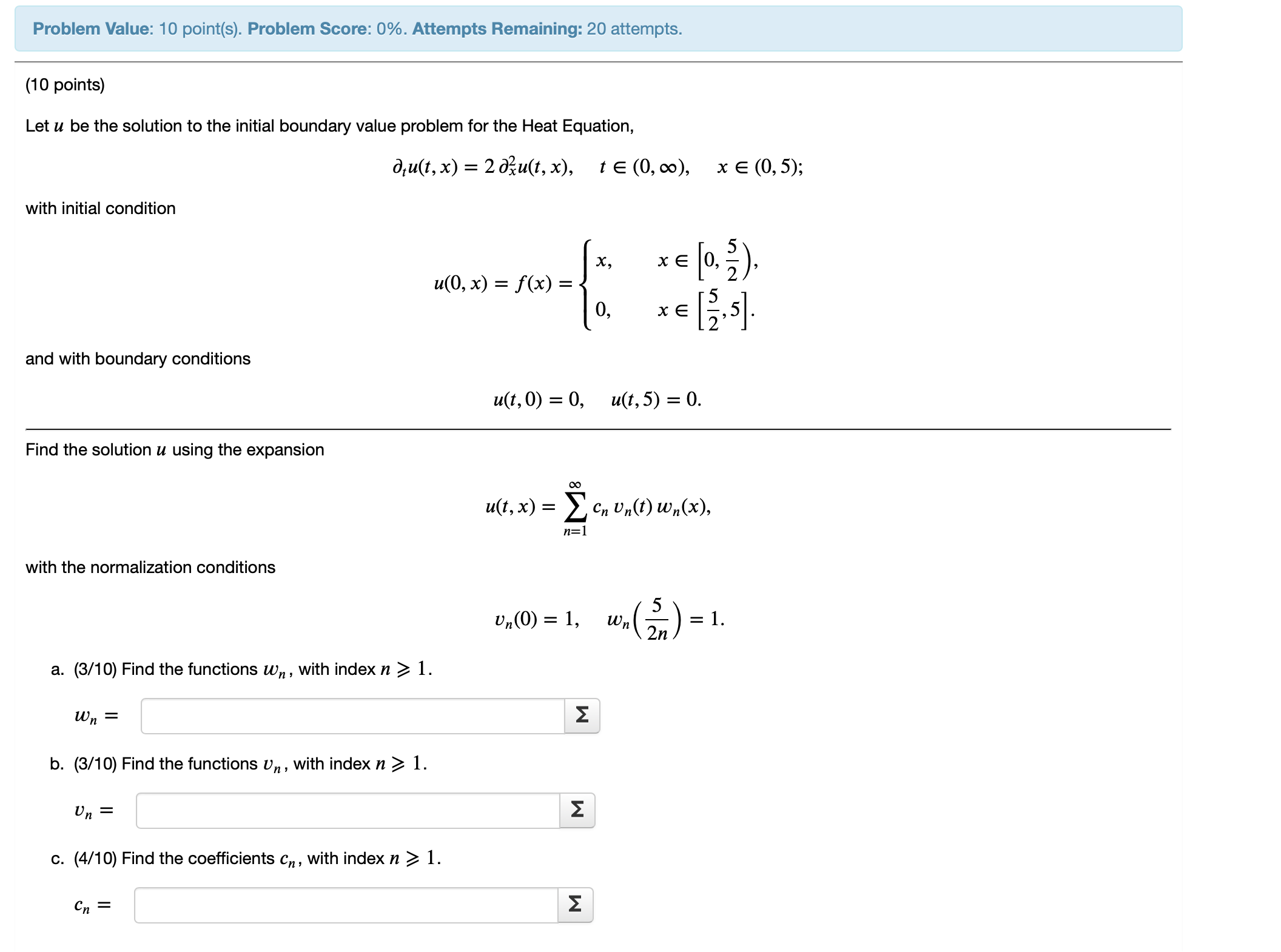 Please provide all steps. Thank you! Problem Value: 10 point(s). Problem Score:
