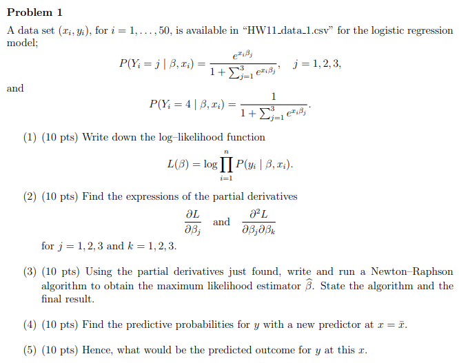  Problem 1 A data set (Ti, yi), for i = 1,