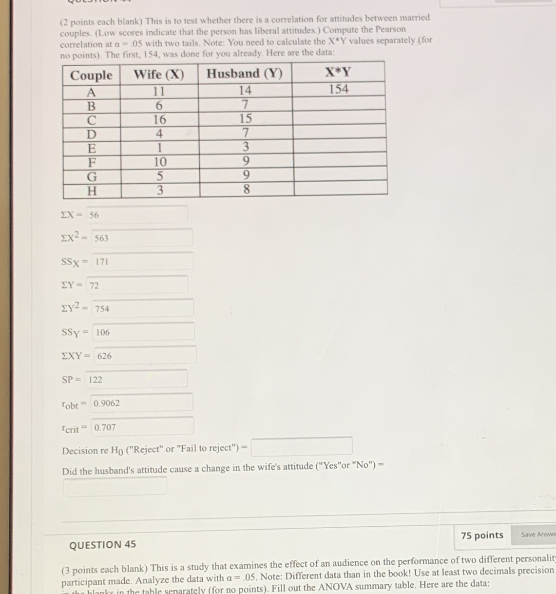 (2 points each blank) This is to test whether there is