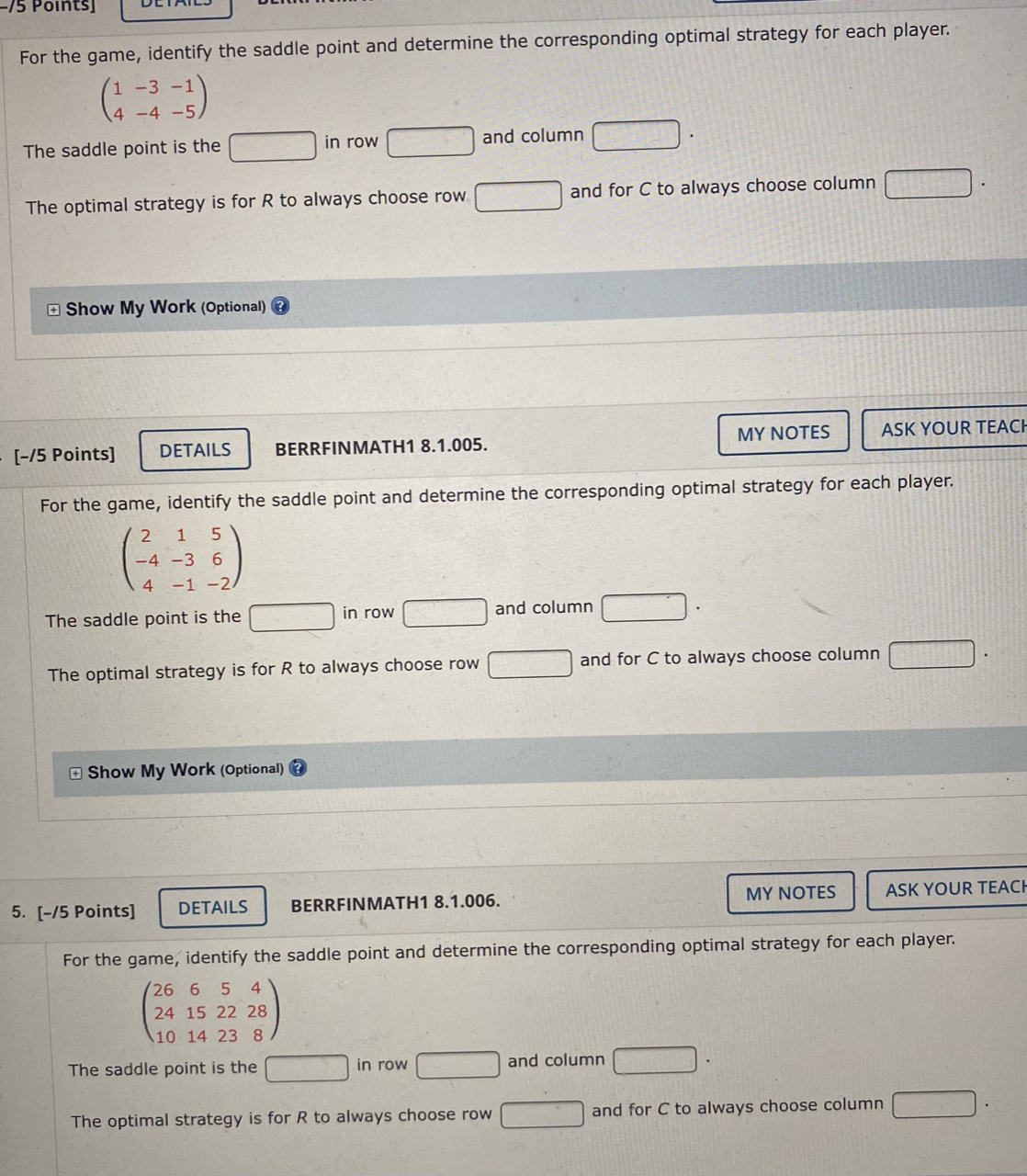 as a game and finding the saddle point. State your final answer