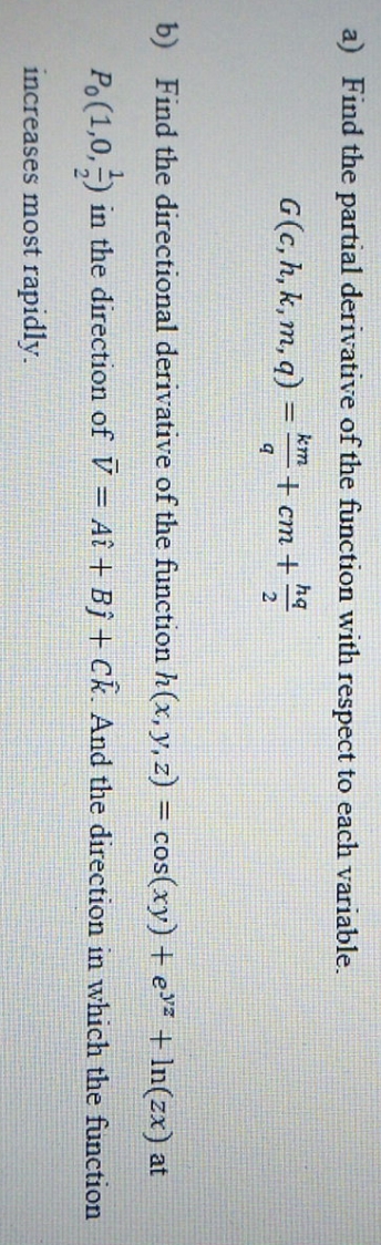 Solve the given question where A= 1, B=3 and C=0 a) Find
