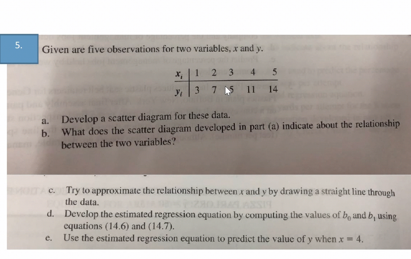olease answer this question 5. Given are five observations for two variables,