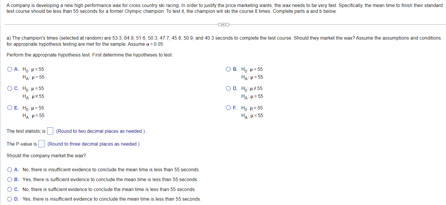 A company is developing a new high performance wax for cross