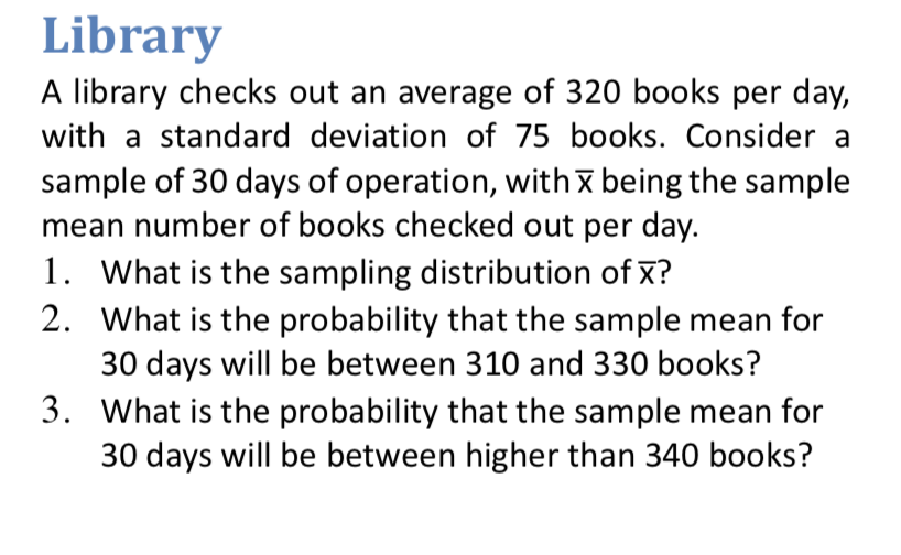 solve the following problem Library A library checks out an average of