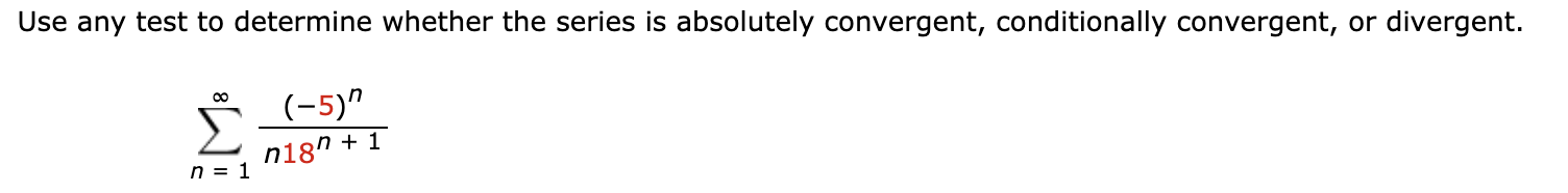 Please show all work Use any test to determine whether the series