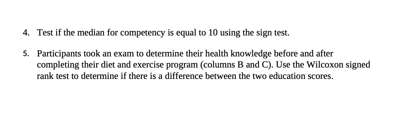 22.2 -4.5 7.3 8.6 3.4 2.2 -4.8Test if the median for competency
