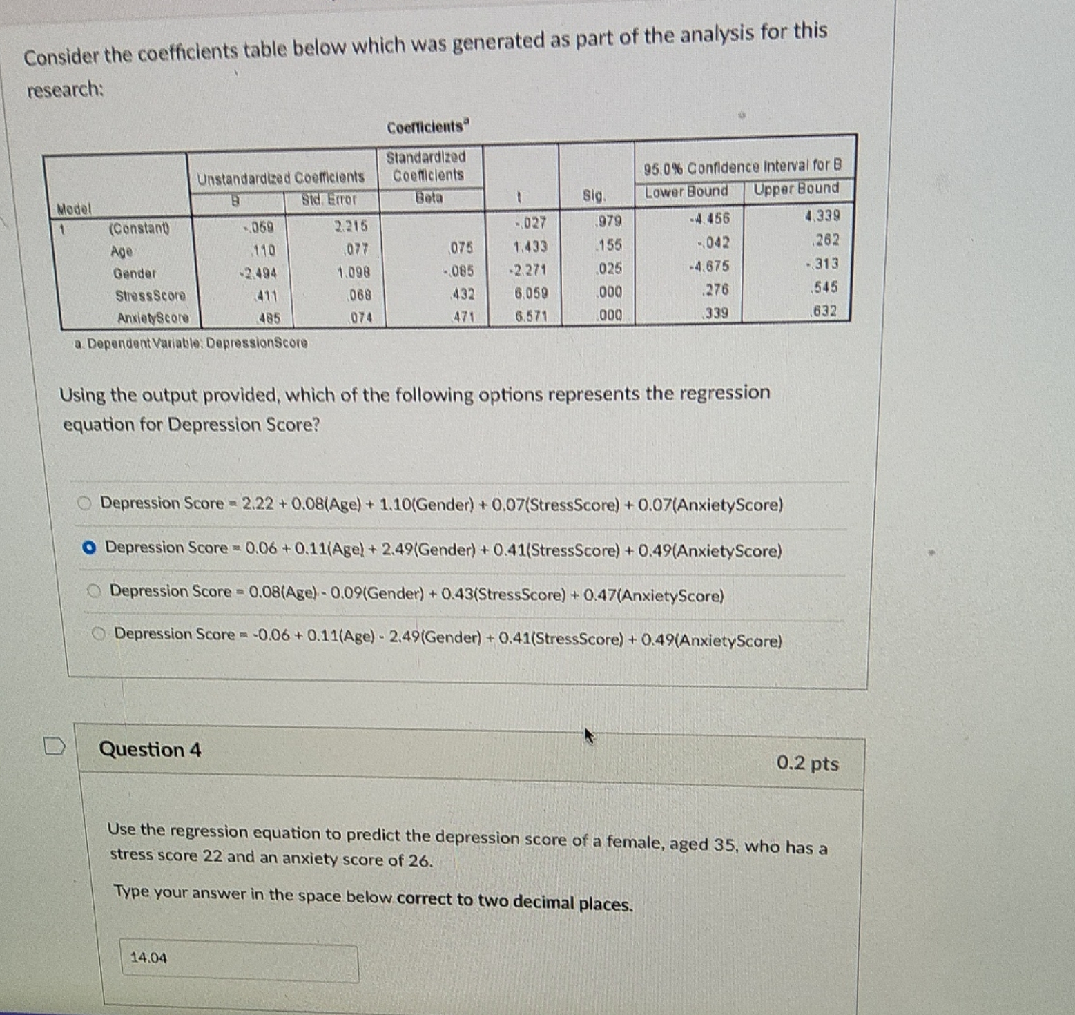 Consider the coefficients table below which was generated as part of