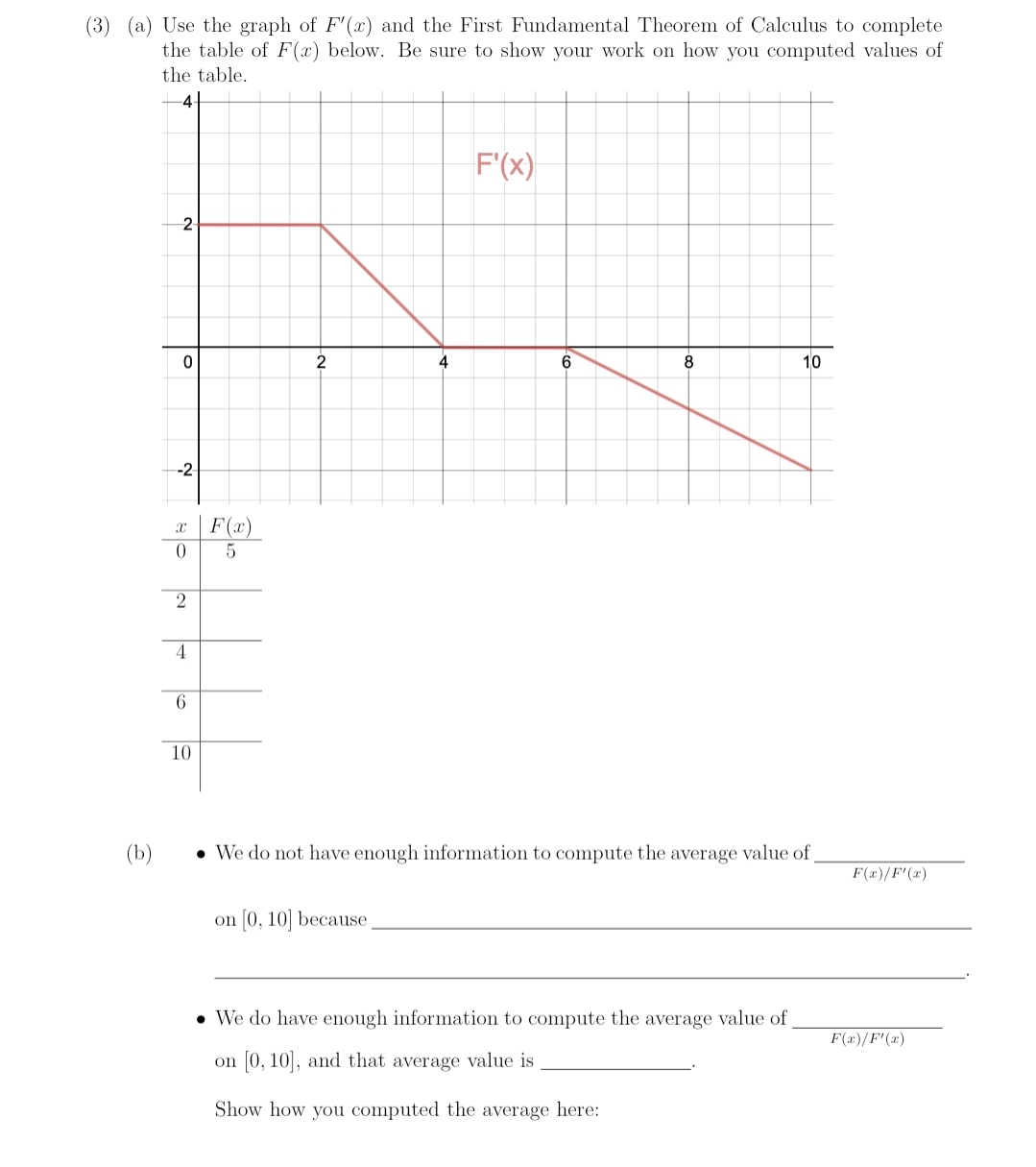 I need help with this multiple part question. (3) (a) Use the