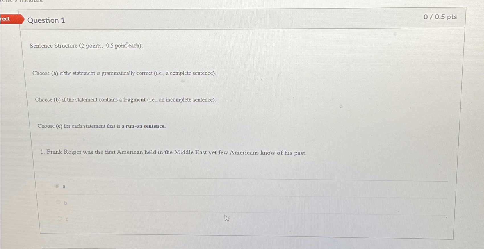  Question 1 00.5pts Sentence Structure (2 points, 0.5 point each): Choose