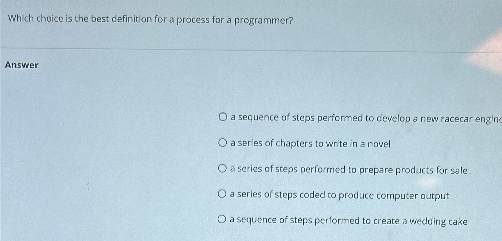  Which choice is the best definition for a process for a