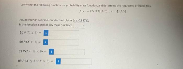  Verify that the following function is a probability mass function, and