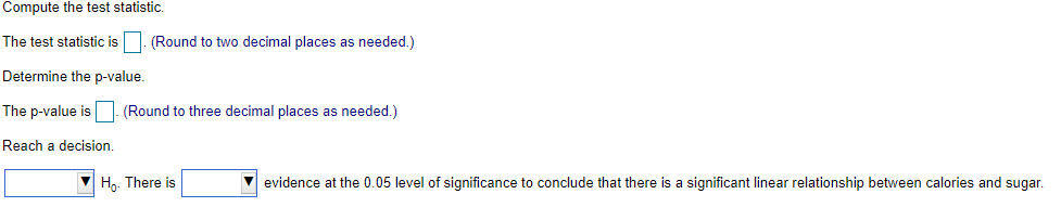 Compute and interpret the coefficient of?correlation, r.b. At the 0.05 level of?significance,