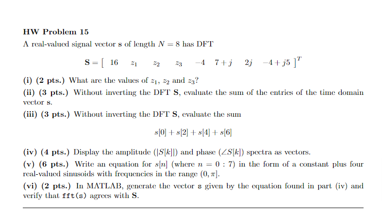 (4 pts.) The entries of the time-domain vector x ) = [2