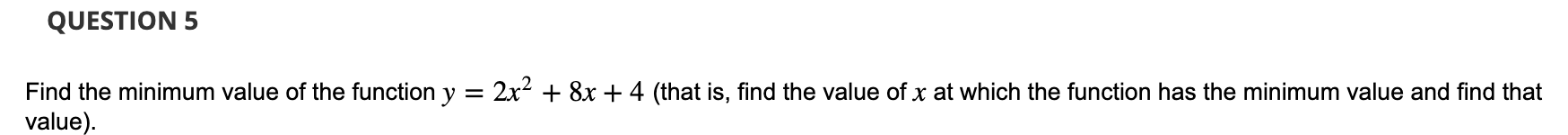the value of x at which the function has the minimum value