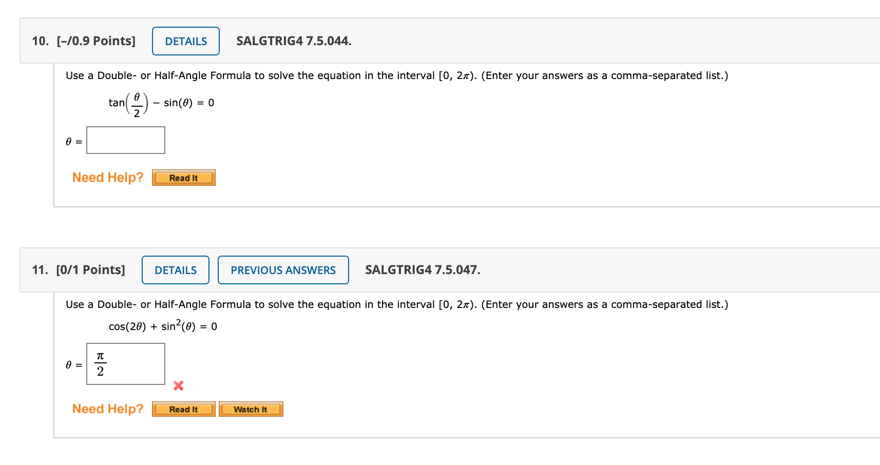 = 7 2 cosz(9) Need Help? SALGTRIG4 7.5.009. ASK VOUR TEACH ER