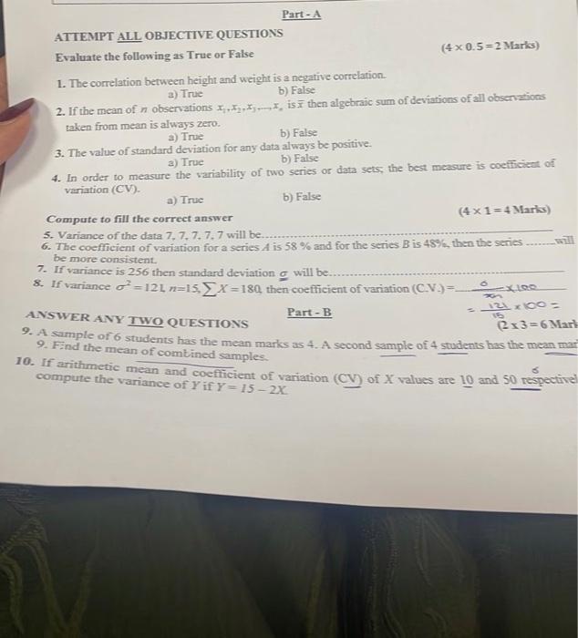  Evaluate the following as True or False 1. The correlation between