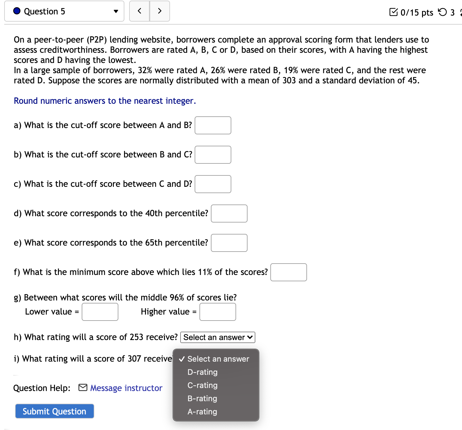 Questions : 0 Question 5 V E 0/15 pts '0 3 2