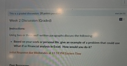  This is a graded discussion: 20 points possible due Jan 31