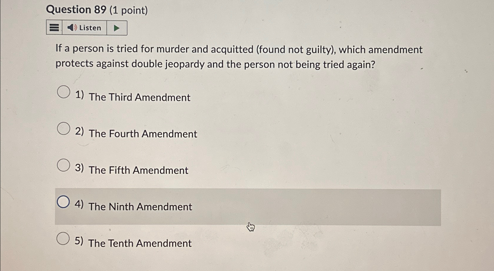  Question 89(1 point) If a person is tried for murder and