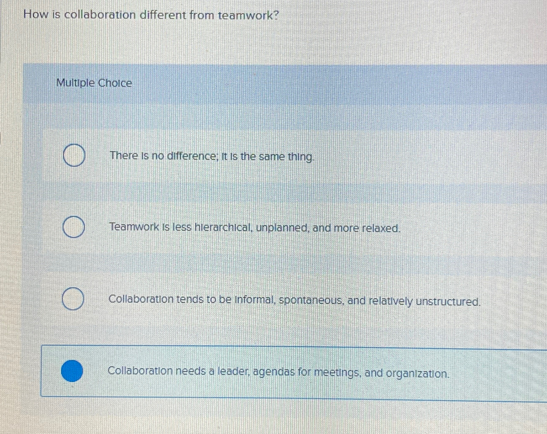  How is collaboration different from teamwork? Multiple Cholce There is no