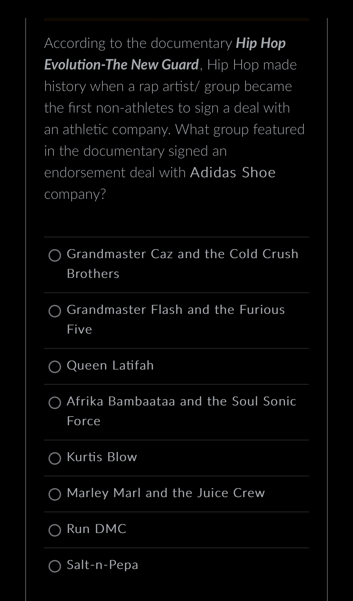  According to the documentary Hip Hop Evolution-The New Guard, Hip Hop