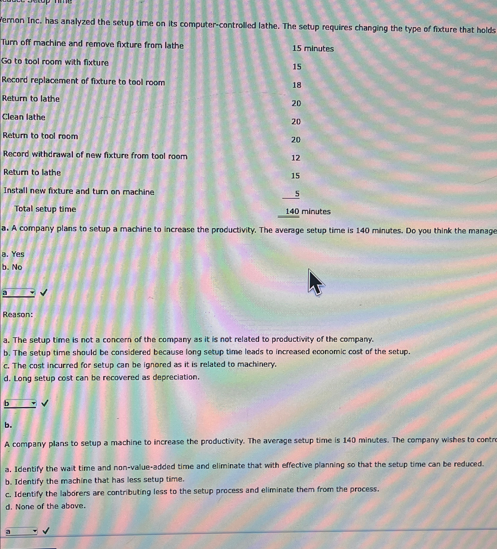 Vernon Inc. has analyzed the setup time on its computer-controlled lathe.