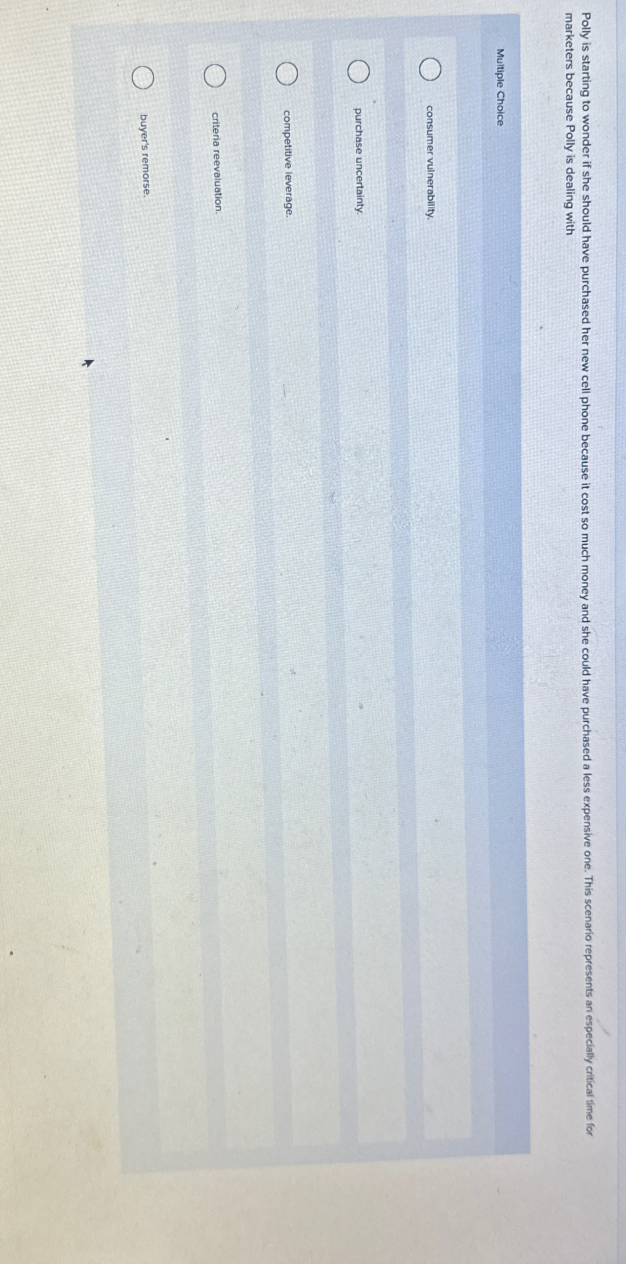  marketers because Polly is dealing with Multiple Choice consumer vulnerability. purchase