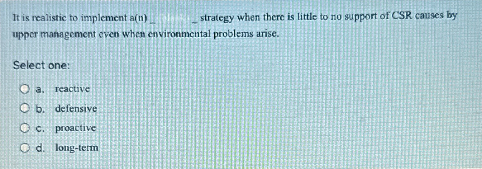  It is realistic to implement a(n),_strategy when there is little to