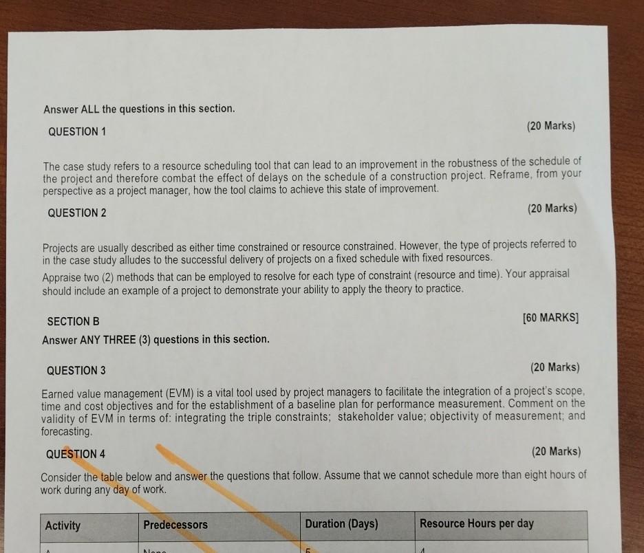  QUESTION 2 Projects are usually described as either time constrained or